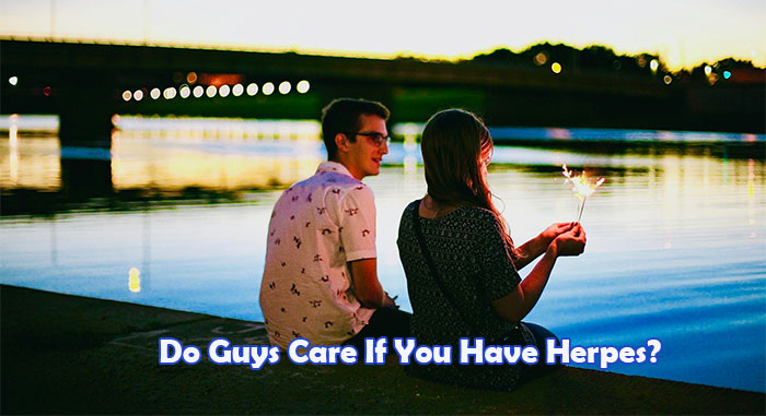 Do Guys Care If You Have Herpes?